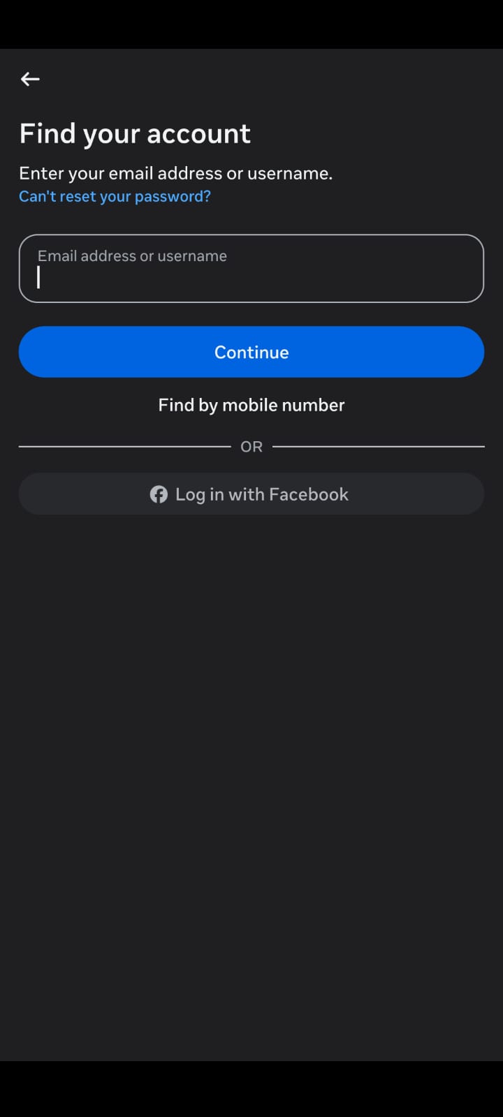 Screenshot of Instagram's Find Your Account recovery screen in dark mode. The page prompts users to enter their email address or username to recover access to an account. It includes a text field, a blue Continue button, a Find by Mobile Number option, a Can't Reset Your Password? link, and a Log In with Facebook button below.