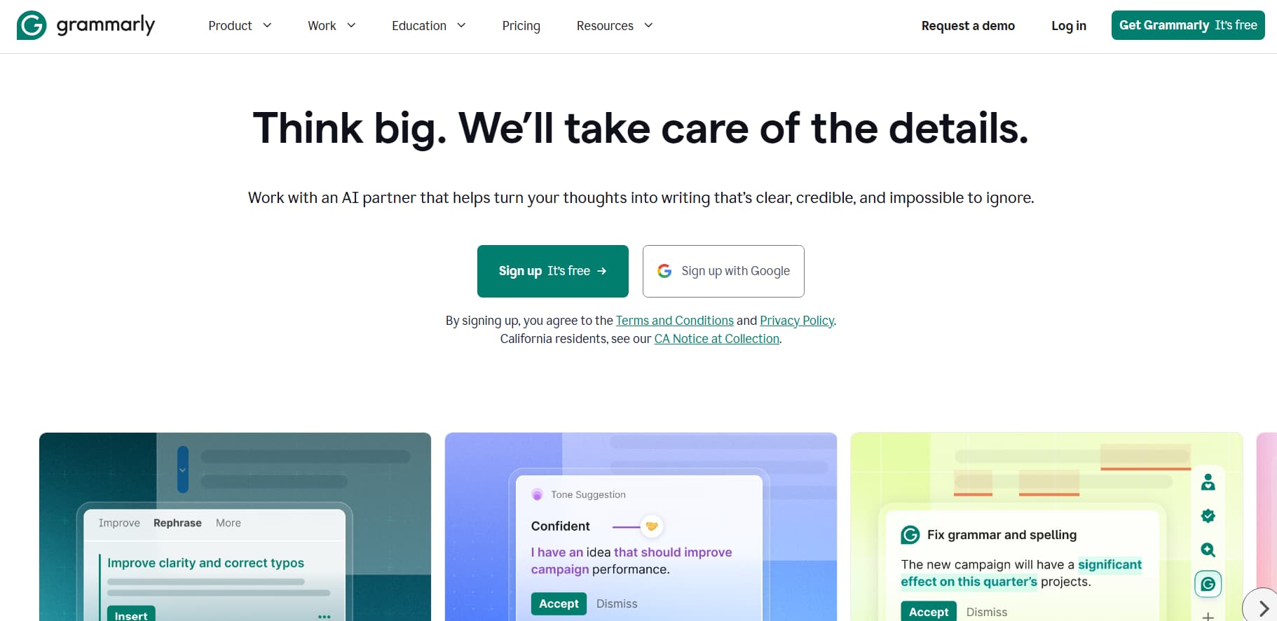 "Screenshot of the Grammarly homepage featuring the headline 'Think big. We'll take care of the details.' The page promotes Grammarly's AI writing assistant with sign-up options, including Google login. Below the headline are preview cards demonstrating AI-powered writing suggestions for improving clarity, tone, grammar, spelling, and sentence rephrasing.”