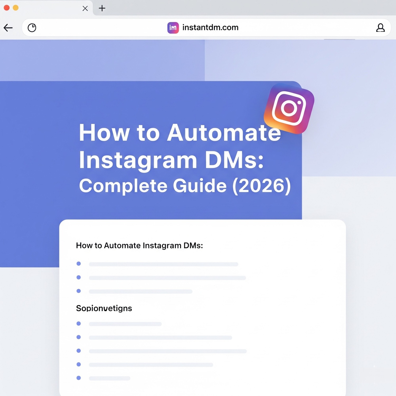 Screenshot of the InstantDM.com website featuring a blog post titled \"How to Automate Instagram DMs: Complete Guide (2026)\" with a bulleted list section below.