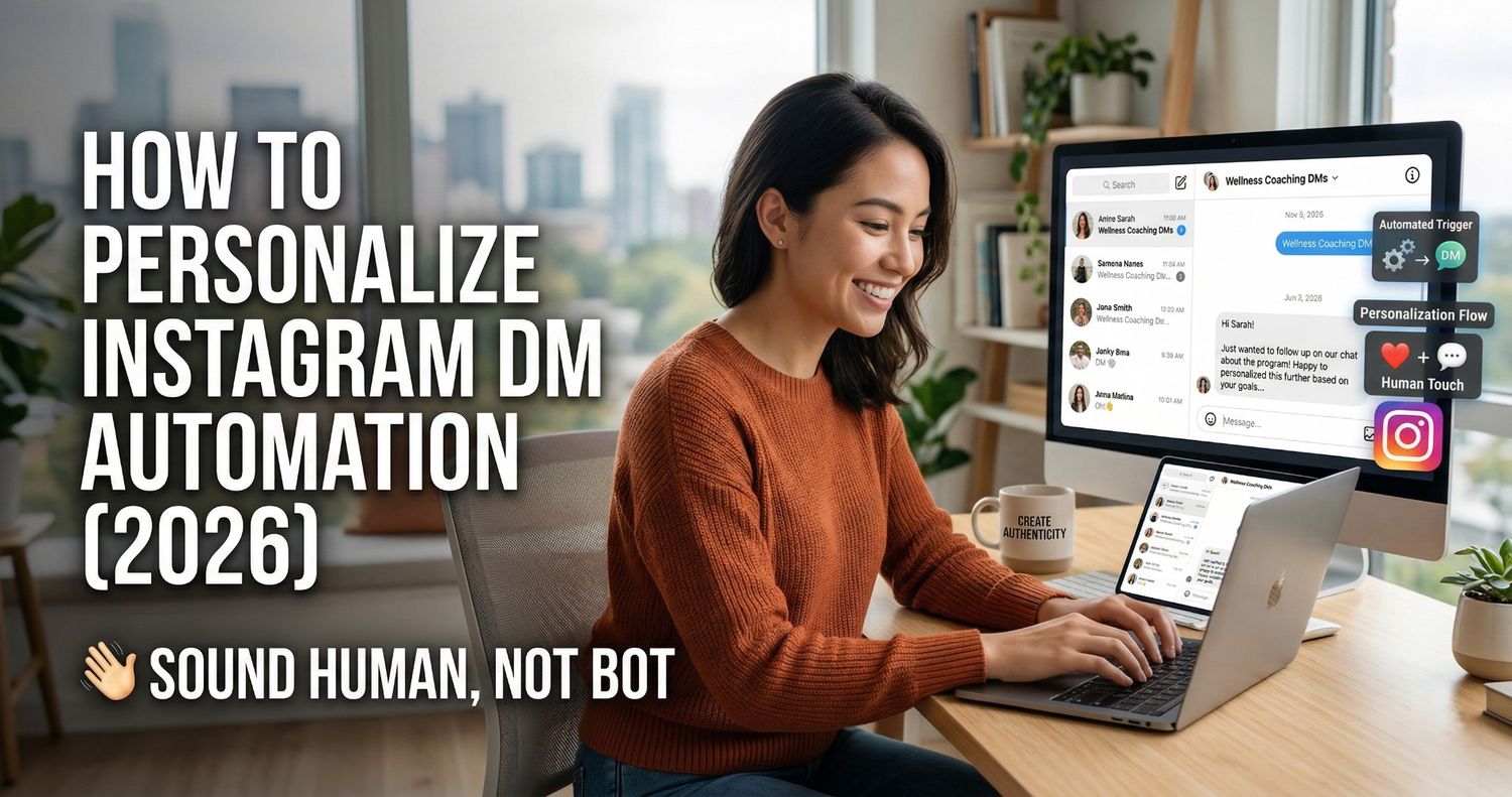 A professional woman in an orange sweater smiling while working at a desk with a laptop and a monitor. The screen displays a "Wellness Coaching DMs" interface with overlays for "Automated Trigger", "Personalisation Flow", and "Human Touch". The image is titled "How to Personalise Instagram DM Automation (2026)" with the tagline "Sound Human, Not Bot."