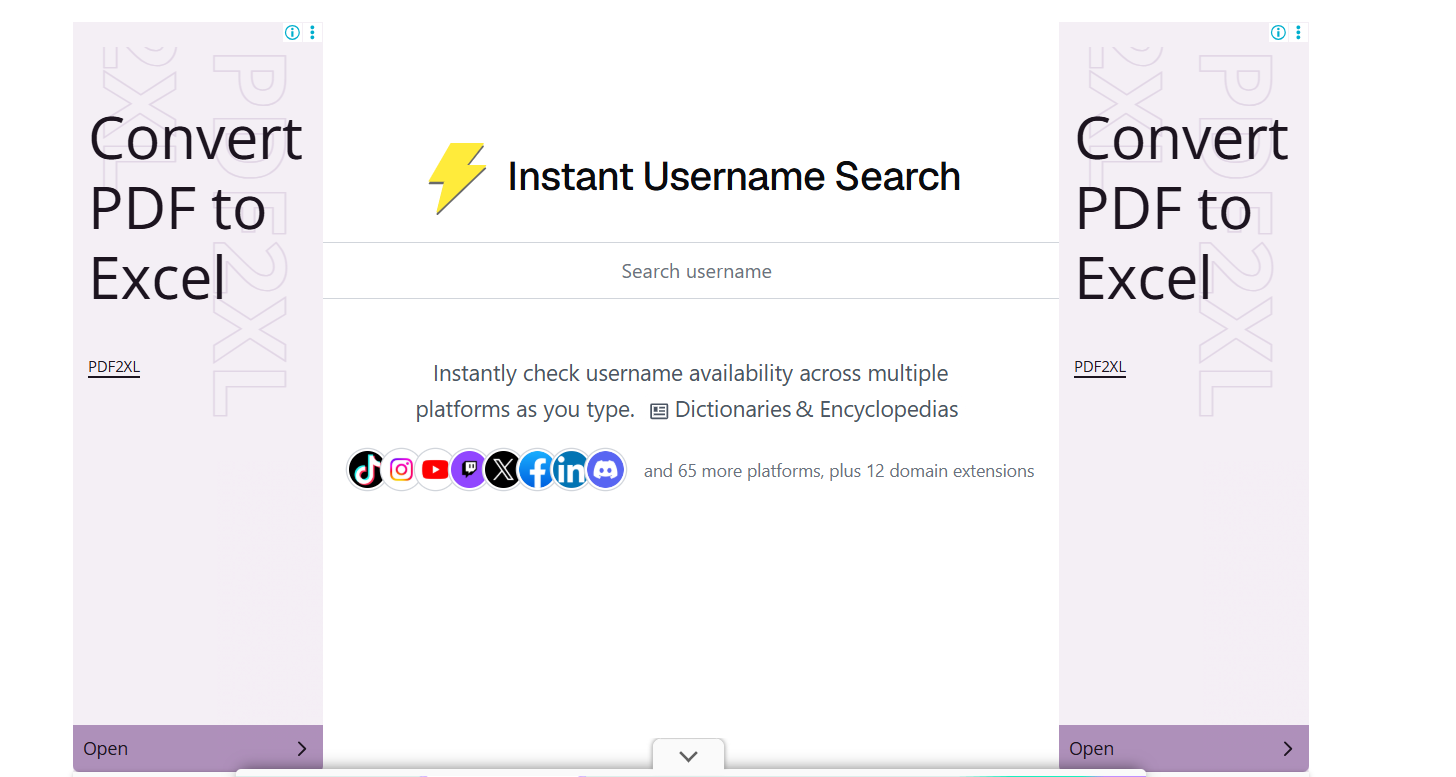 Screenshot of the Instant Username Search homepage featuring a yellow lightning bolt logo and the heading “Instant Username Search.” A search field labeled “Search username” sits below the heading, followed by the text “Instantly check username availability across multiple platforms as you type. Dictionaries & Encyclopedias.” Social platform icons for TikTok, Instagram, YouTube, Twitch, X, Facebook, LinkedIn, and Reddit appear underneath, with the note “and 65 more platforms, plus 12 domain extensions.” Purple side panels on the left and right display large “Convert PDF to Excel” ads with the PDF2XL logo.