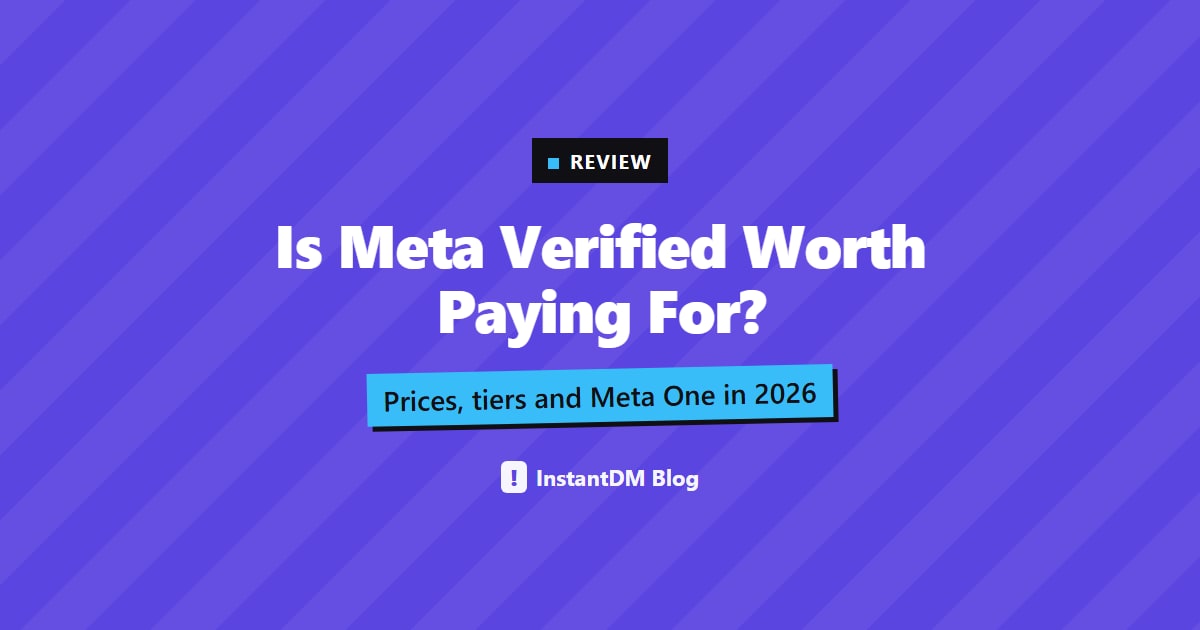 Purple title card reading Is Meta Verified Worth Paying For?, with the line Prices, tiers and Meta One in 2026 and the InstantDM Blog logo
