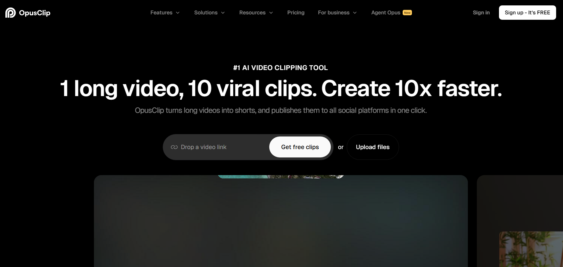 "Screenshot of the OpusClip homepage featuring the headline '1 long video, 10 viral clips. Create 10x faster.' The page promotes its AI video clipping tool for turning long videos into short-form clips for social media. It includes options to paste a video link, upload files, or generate free clips, with navigation links for Features, Solutions, Resources, Pricing, and Agent Opus.”