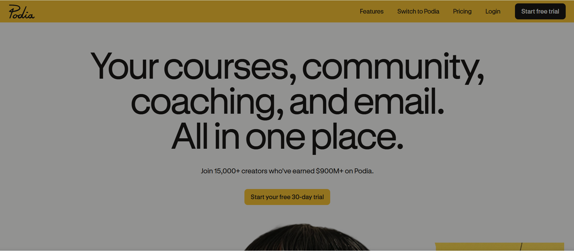 Podia homepage showing the headline “Your courses, community, coaching, and email. All in one place.” with a free trial call-to-action and creator platform messaging.