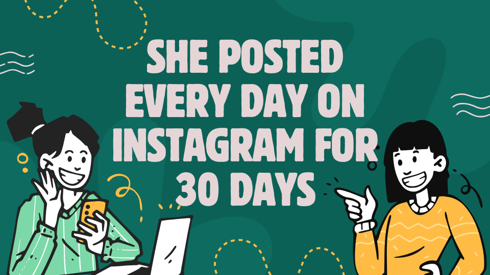 She Posted Every Day on Instagram for 30 Days: The 301% Growth Results That Changed Everything