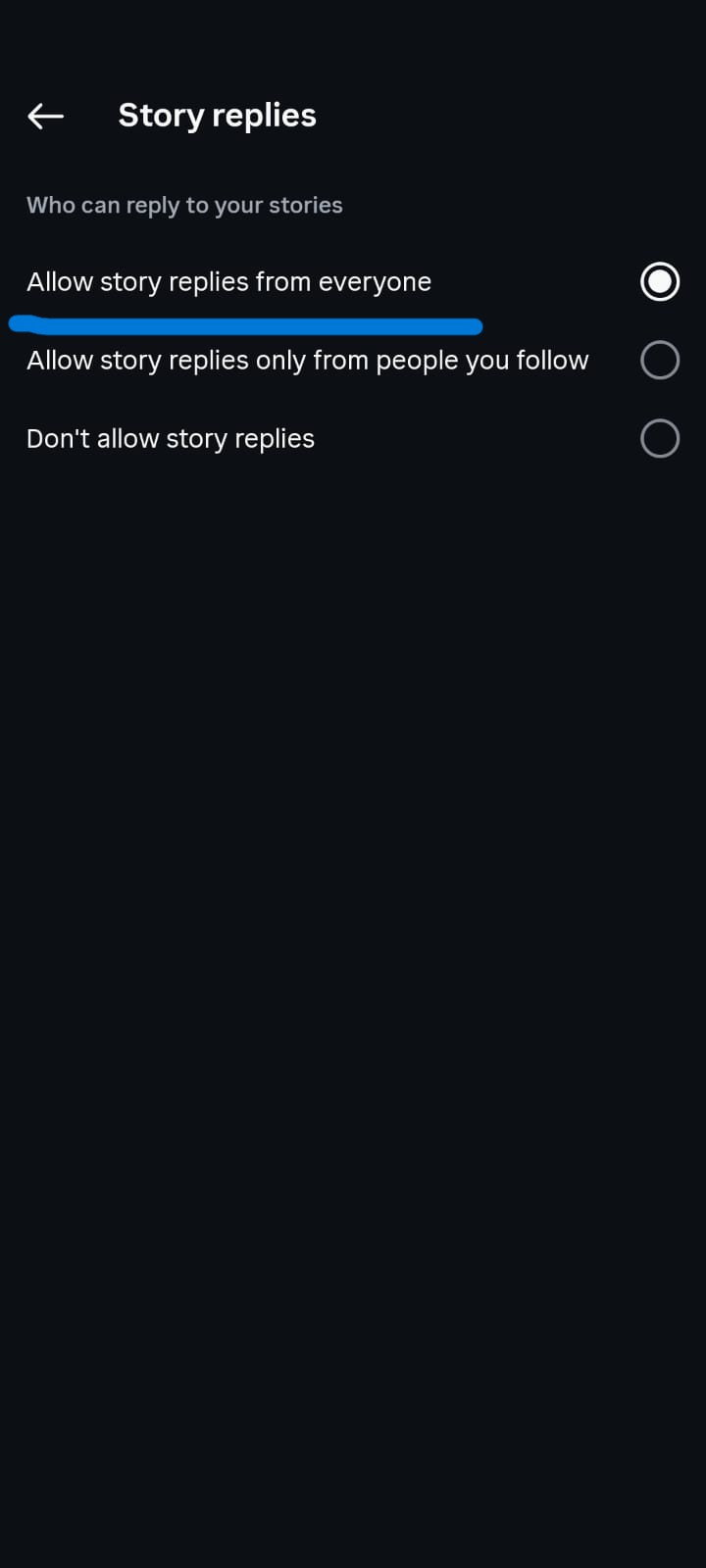 Instagram Story replies settings screen in dark mode showing options to control who can reply to your stories. Available choices include Allow story replies from everyone (selected), Allow story replies only from people you follow, and Don't allow story replies, each with a radio button for selection.