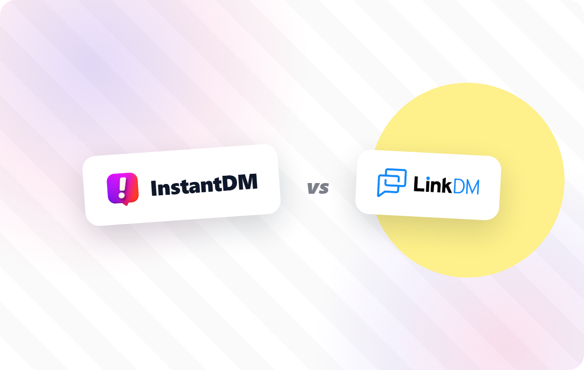 InstantDM vs LinkDM comparison