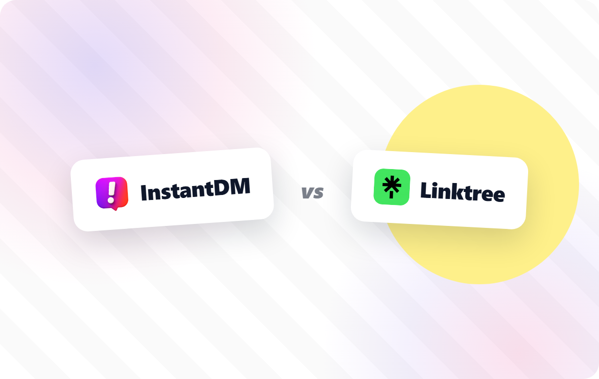 InstantDM vs Linktree comparison