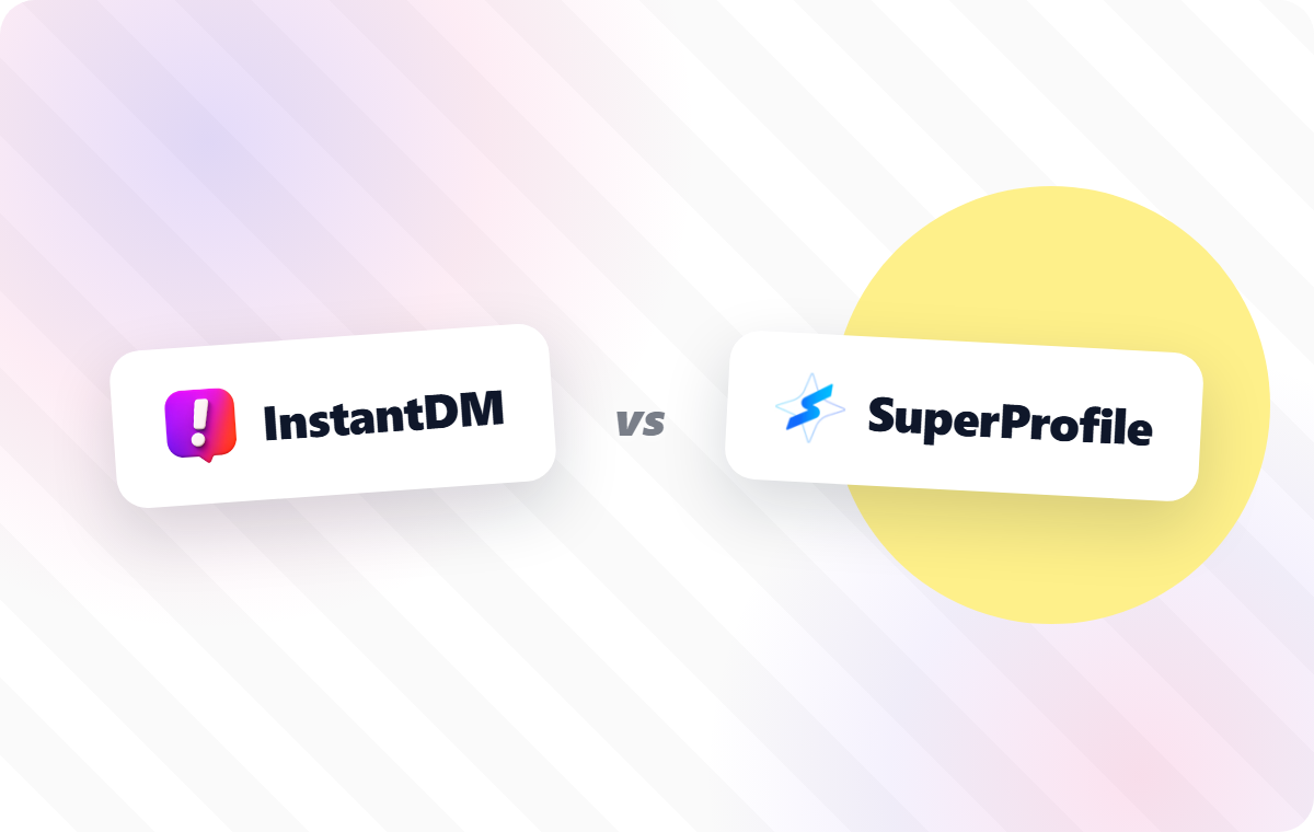 InstantDM vs SuperProfile comparison