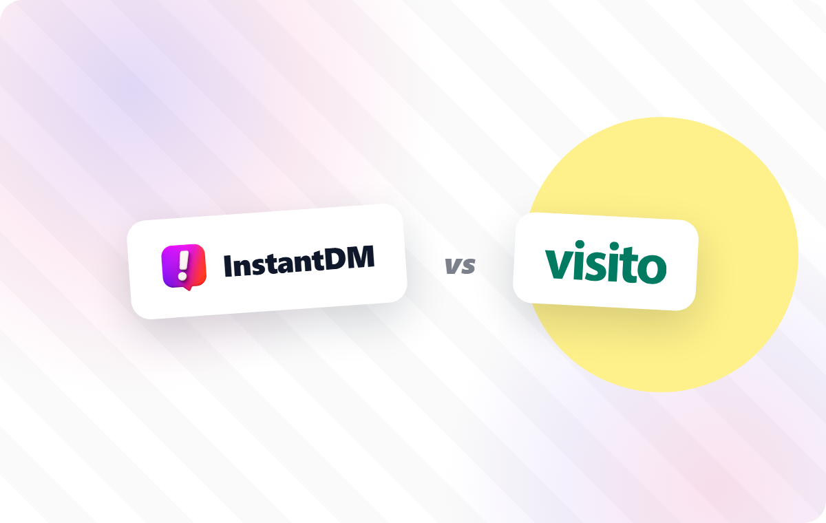 InstantDM vs Visito comparison